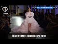 Best Of Haute Couture Spring/Summer 2018  | FashionTV | FTV