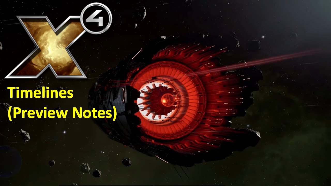 X4 Update Announced X4 Timelines Teaser Notes Youtube