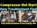 Compressor not start what’s wrong how troubleshoot find out AC Repair Video how practically Video