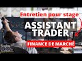 Trouver son stage en Finance / Entretien en finance de marché / Assistant Trader Front Office