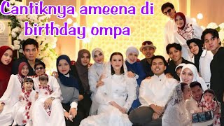 The atta family hadiri acara birthday ompa dan empat bulanan onti aal gemesnya ameena ikut tiuplilin