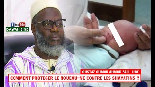 Comment protéger le nouveau-né || Oustaz Oumar SALL (HA)