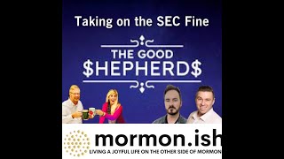 EP21: Taking on the SEC Fine The Good Shepherds