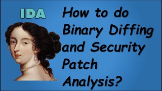 Reverse Engineering IDA Pro – How to do Binary Diffing - Patch Analysis
