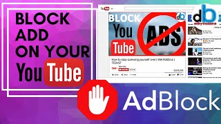 How to Block  YouTube Ads on Laptop and PC | AdBlock | 100% Working.