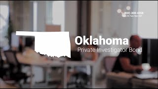 Oklahoma Private Investigator Bond