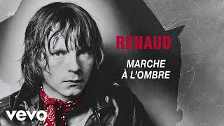 Renaud - Marche à l'ombre