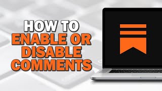 How to Enable or Disable Comments on Substack (Quick Tutorial)