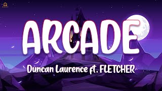 Duncan Laurence - Arcade (Lyrics) ft. FLETCHER | Lukas Graham, Maroon 5, Tom Odell ...(Mix)