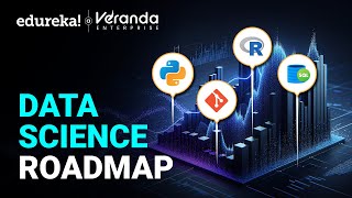 Complete Data Science Roadmap | How to Become a Data Scientist in 2025? | Edureka