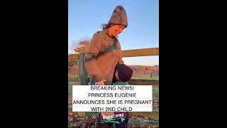ROYAL🚨BREAKING NEWS PRINCESS EUGENIE & HUSBAND JACK (PREGNANT WITH 2ND CHILD - ROYAL ANNOUNCEMENT