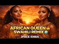 2FACE IDIBIA AFRICAN QUEEN (SWAHILI REMIX) 🔥 