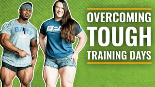 Overcoming Tough Training Days (ft: Russel Orhii \u0026 Amanda Lawrence!)