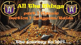 All The Things-Completing Classic Dungeons Raids- Dire Maul Round 1