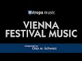 Vienna Festival Music – Otto M. Schwarz
