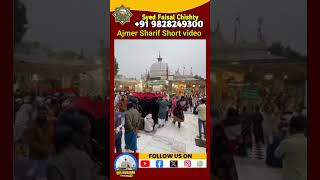 Ajmer Sharif Urs Mubarak Short video #shorts #short #islam