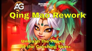 Qing Mao Rework: Unleash the Power of the Crushing Skin!  Hero Wars Alliance