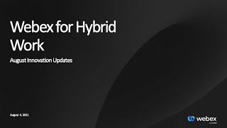 Webex: August feature and product updates