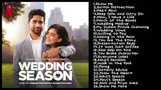 Wedding Season OST | Original Soundtrack from the Netflix Film