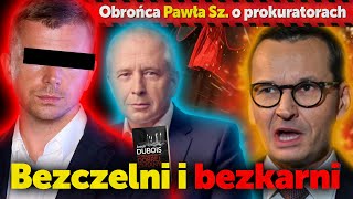 Bezczelni i bezkarni. Mecenas Jacek Dubois o prokuratorach, którzy łamali prawo i są bezkarni.