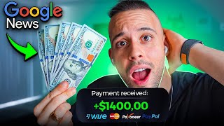 Earn $1400/Day Using Google News FOR FREE  | Make Money Online 2024
