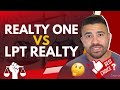 Analyzing the Benefits and Challenges of LPT Realty vs Realty One