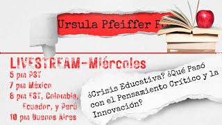 ¿Crisis Educativa? La Importancia del Pensamiento Crítico y la Innovación