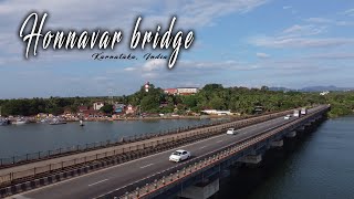 HONNAVAR BRIDGE| SHARAVATI RIVER BRIDGE | UNTOUCHED PARADISE | AERIAL VIEW | SKY VIEW