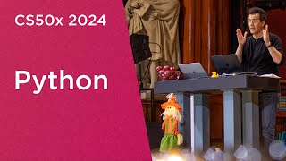 CS50x 2024 - Lecture 6 - Python