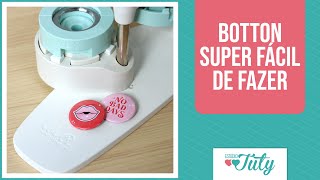 Como fazer bottons/broches com a Button Press | Thiara Ney