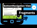 BottomNavigationView with Fragments - Android Studio Tutorial