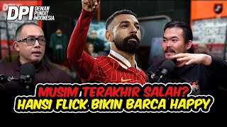 ⁠LIVERPOOL JUARA EPL TERAKHIR BERSAMA SALAH? HANSI FLICK BIKIN PEMAIN BARCA SELALU HAPPY