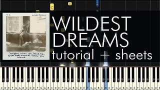 Taylor Swift - Wildest Dreams - Piano Tutorial + Sheets