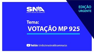 EDIÇÃO URGENTE - Votação MP 925