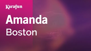 Amanda - Boston | Karaoke Version | KaraFun