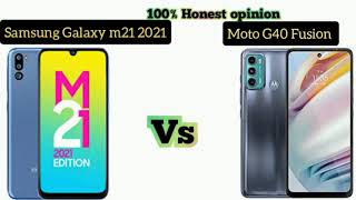 Samsung Galaxy m21 2021 edition Vs Moto G40 Fusion