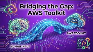 Bridging the Gap AWS Toolkit