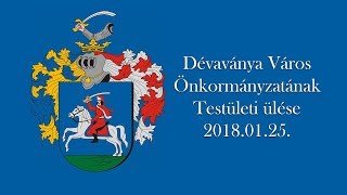 KSTV - DÉVAVÁNYA VÁROS KÉPVISELŐ-TESTÜLETI ÜLÉSE 2018.01.25. HD