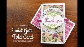 Fun Fold Series: Twist Gate Fold Card