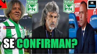 🟢BOMBA!  ATLÉTICO NACIONAL Y LA BARAJA DE CANDIDATOS PARA LLEGAR AL BANQUILLO VERDOLAGA