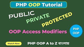 PHP OOP Access Modifiers Explained: Public, Private & Protected | PHP OOP Tutorial | SoftAll