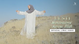 Lesti - Mencintaimu Karena Allah | Official Lyric Video