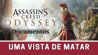 Assassins Creed Odyssey - Documento - Uma Vista de Matar