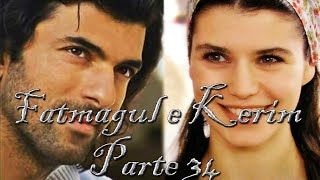 Fatmagul e Kerim (PARTE 34)