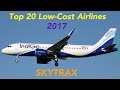 Top 20 Low-Cost Airlines In The World 2017 (SKYTRAX)