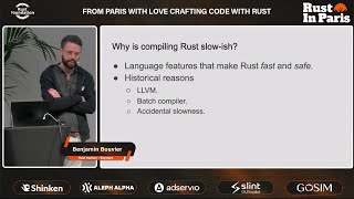 How To Compile Rust Code Faster: Compiler 101 — Benjamin Bouvier at Rust in Paris 2025 🦀 Conf