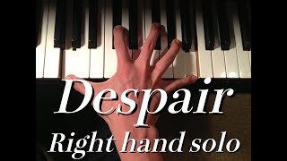 Despair (right hand solo / 右手独奏) by Tempei Nakamura