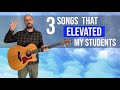 3 Songs that Elevated My Students Playing