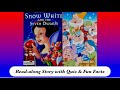 Read-along Fairytale 'Snow White and the Seven Dwarfs" with Quiz & Fun Facts