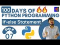 If-else Statements in Python | Nested If-else | Day 7 | 100 Days of Python Programming